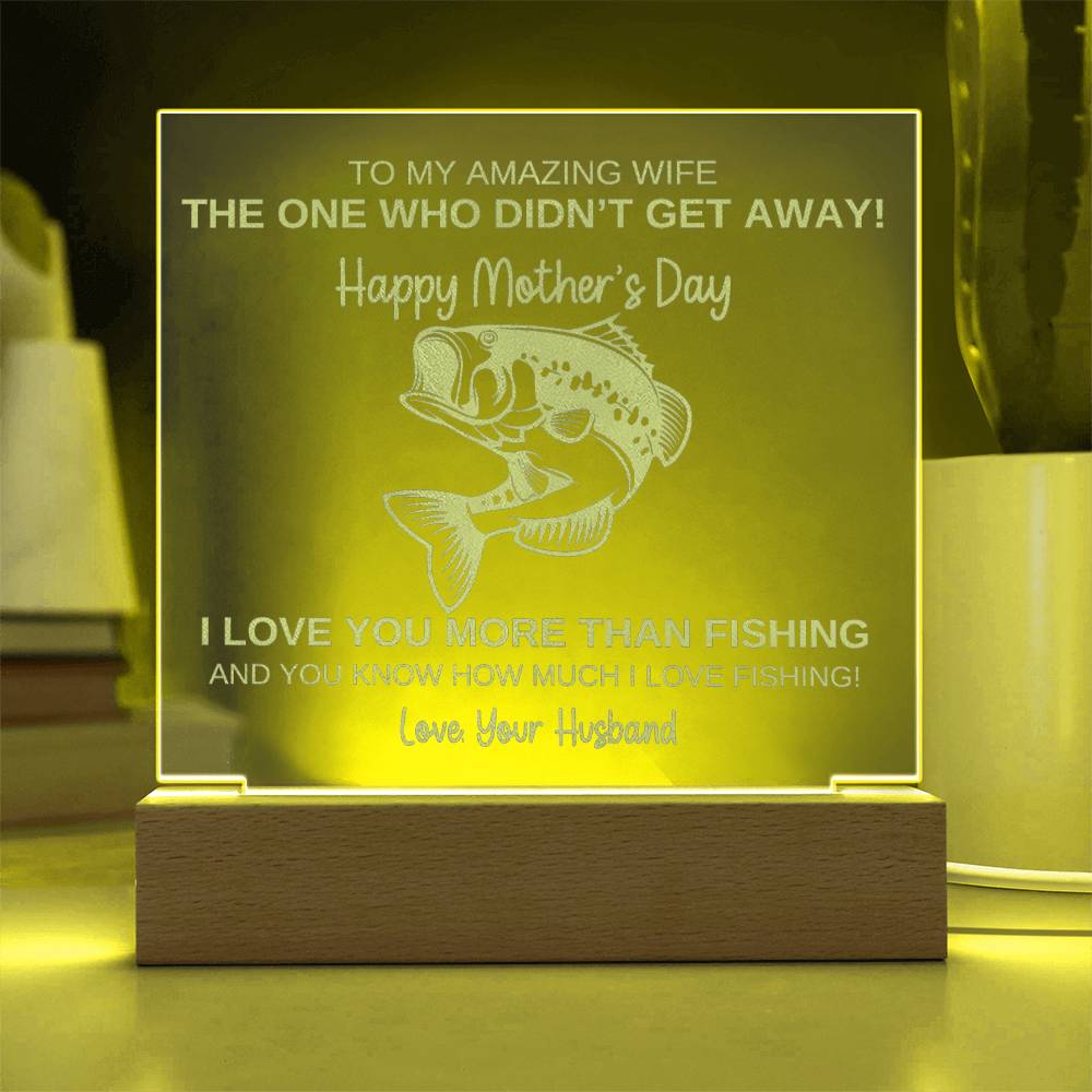 Beautiful "I Love You More Than Fishing" Light-Up Acrylic Plaque