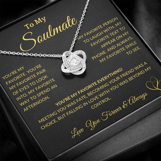 Gift for Soulmate "You're  My Favorite  Everything" Gold Knot Necklace