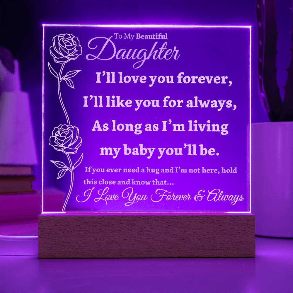 Beautiful Daughter Gift "Love You Forever" Light Up Acrylic Plaque