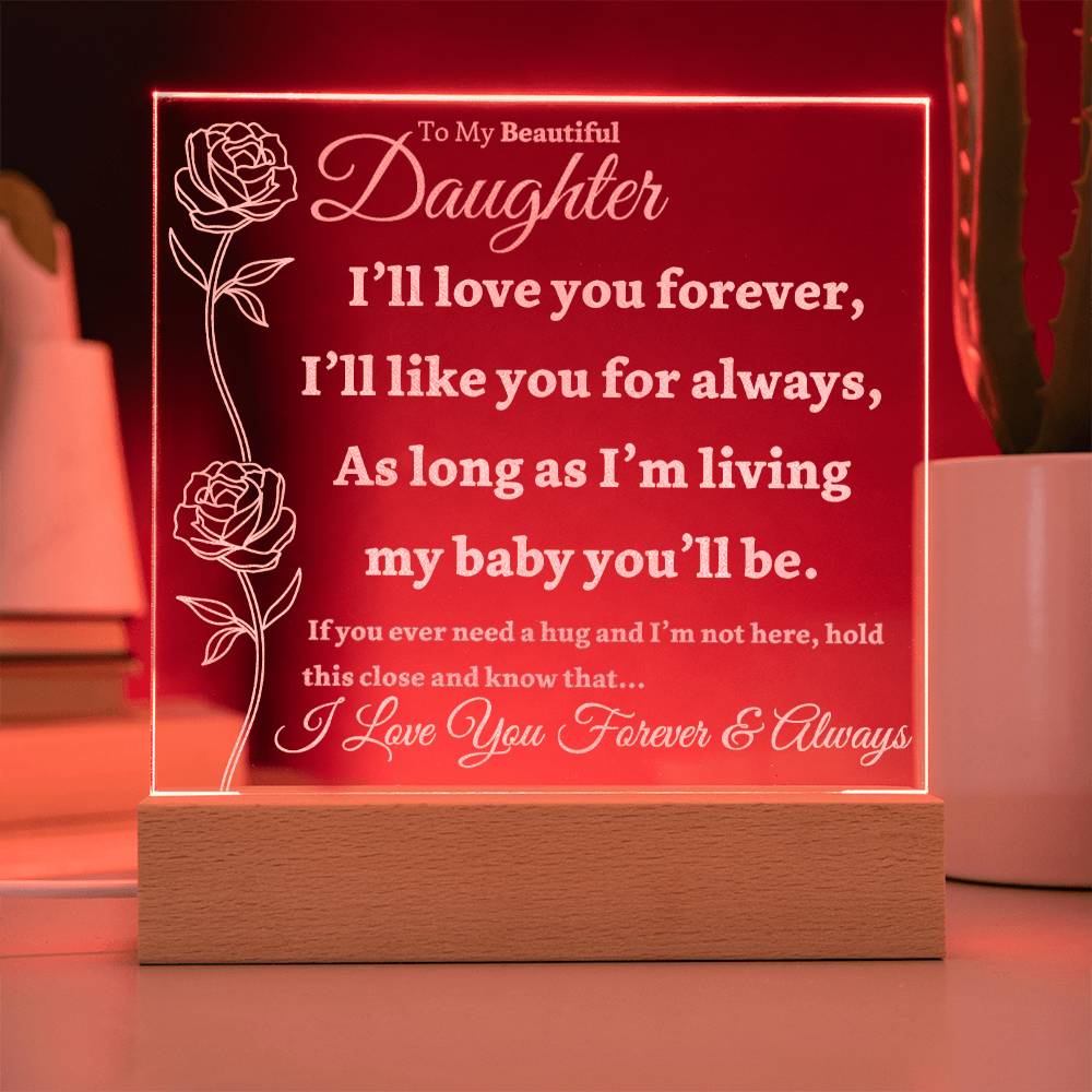 Beautiful Daughter Gift "Love You Forever" Light Up Acrylic Plaque