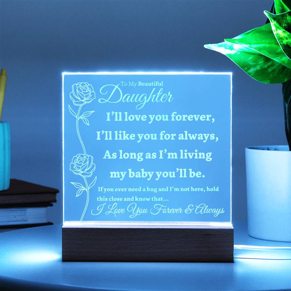 Beautiful Daughter Gift "Love You Forever" Light Up Acrylic Plaque