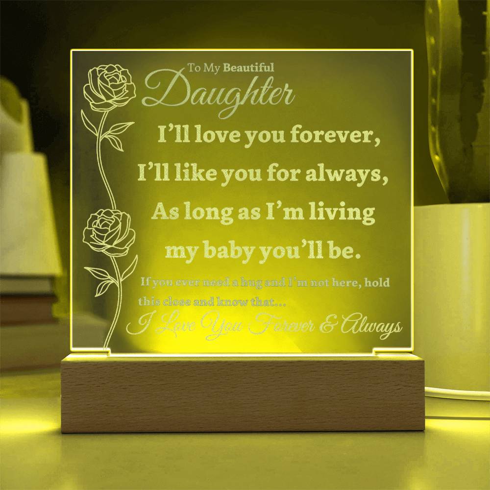 Beautiful Daughter Gift "Love You Forever" Light Up Acrylic Plaque