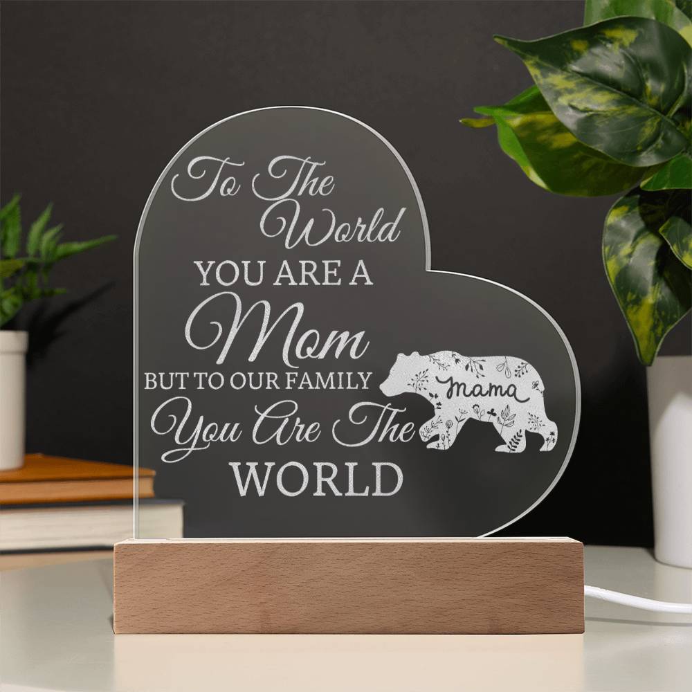 Beautiful "You Are The World" Mom Gift Engraved Acrylic Light