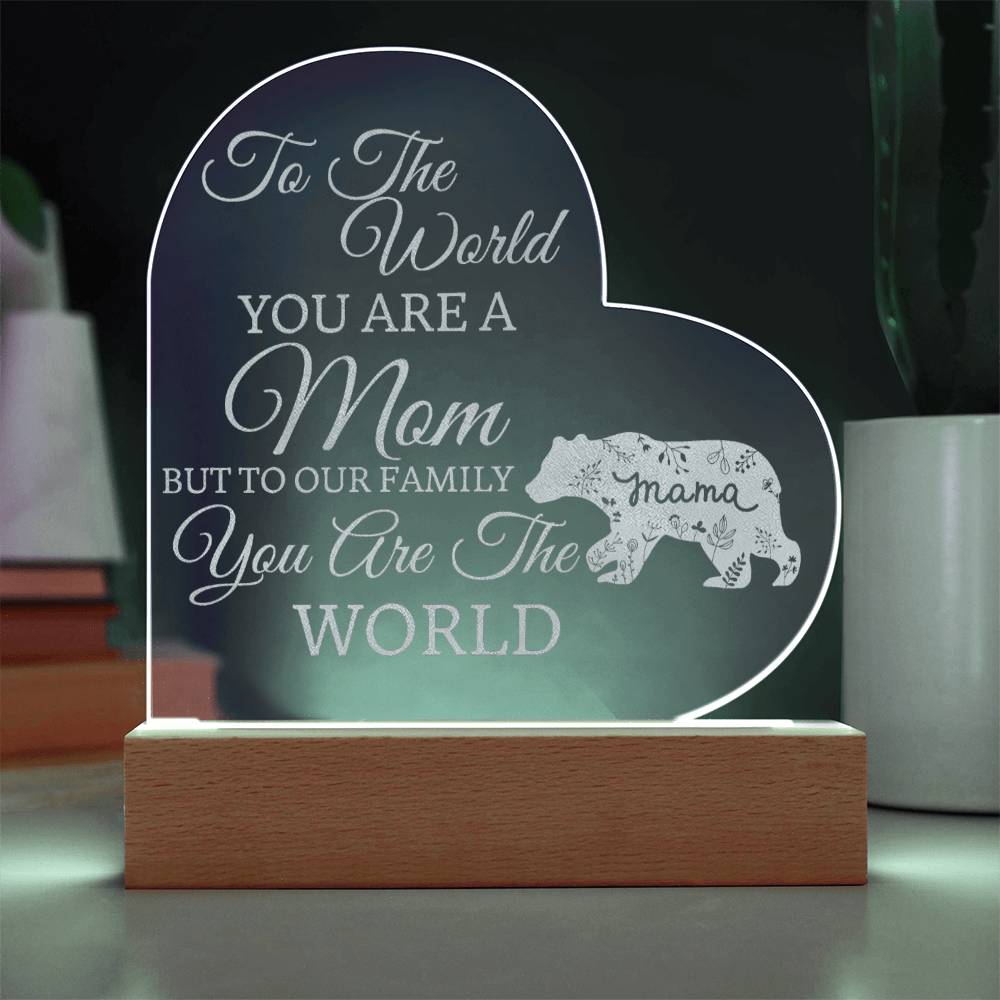 Beautiful "You Are The World" Mom Gift Engraved Acrylic Light